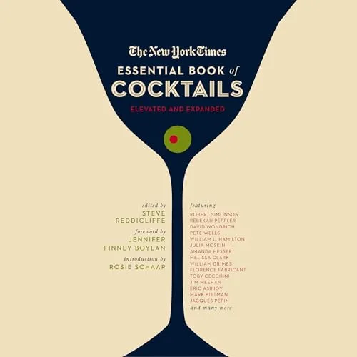 The New York Times Essential Book of Cocktails By Steve Reddicliffe